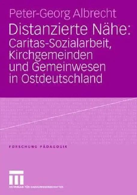 Distanzierte Nähe (English, Peter-Georg Albrecht)