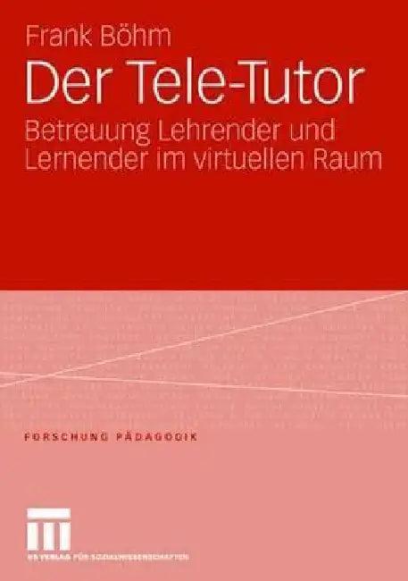 Der Tele-Tutor (English, Frank Böhm)