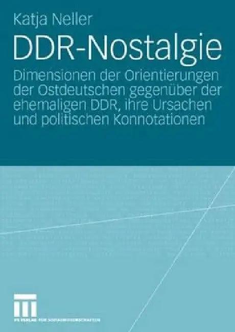 Ddr-Nostalgie (English, Katja Neller)