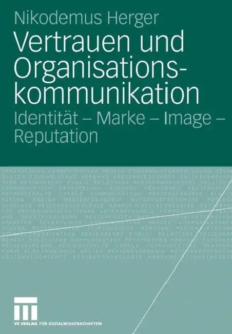 Vertrauen Und Organisationskommunikation (English, Nikodemus Herger)