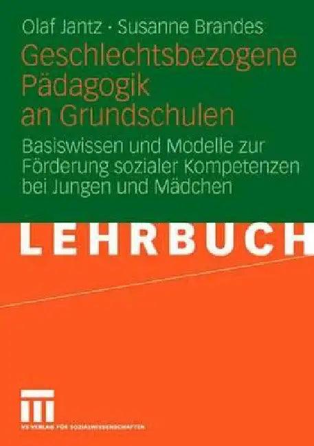 Geschlechtsbezogene Pädagogik and Grundschulen (English, Olaf Jantz | Susanne Brandes)