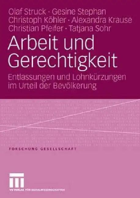 Arbeit Und Gerechtigkeit (English, Olaf Struck | Gesine Stephan | Christoph Köhler)