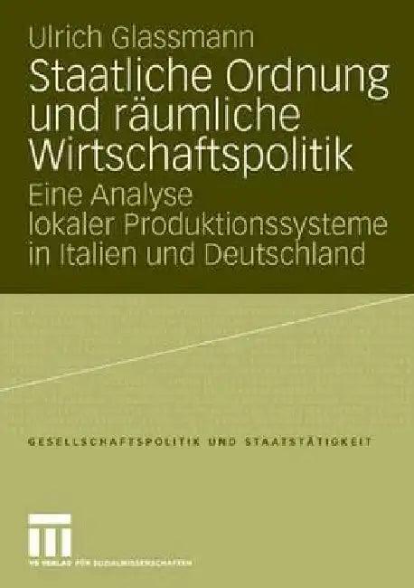 Staatliche Ordnung Und Räumliche Wirtschaftspolitik (English, Ulrich Glassmann)