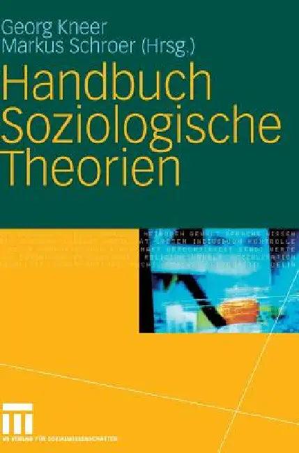 Handbuch Soziologische Theorien (English, Georg Kneer | Markus Schroer)