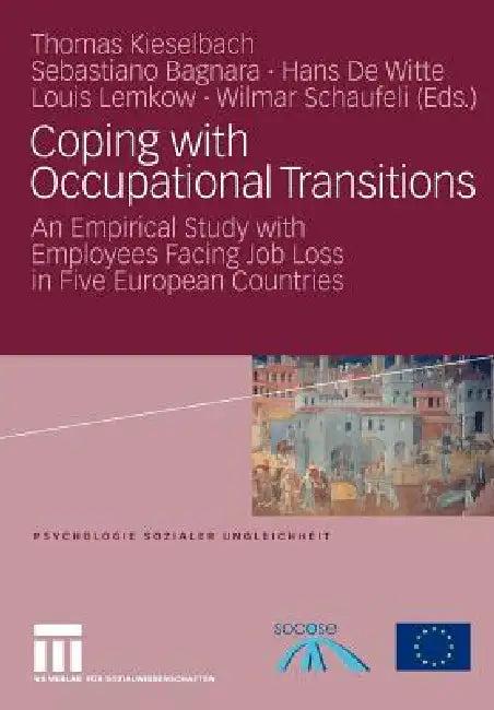 Coping with Occupational Transitions (English, Thomas Kieselbach | Sebastiano Bagnara | Hans De Witte)