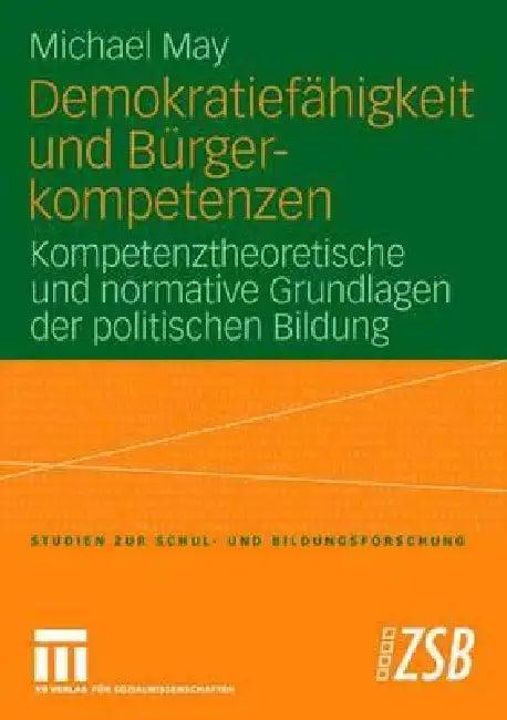 Demokratiefähigkeit Und Bürgerkompetenzen (English, Michael May)