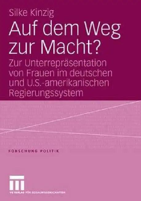 Auf Dem Weg Zur Macht? (English, Silke Kinzig)