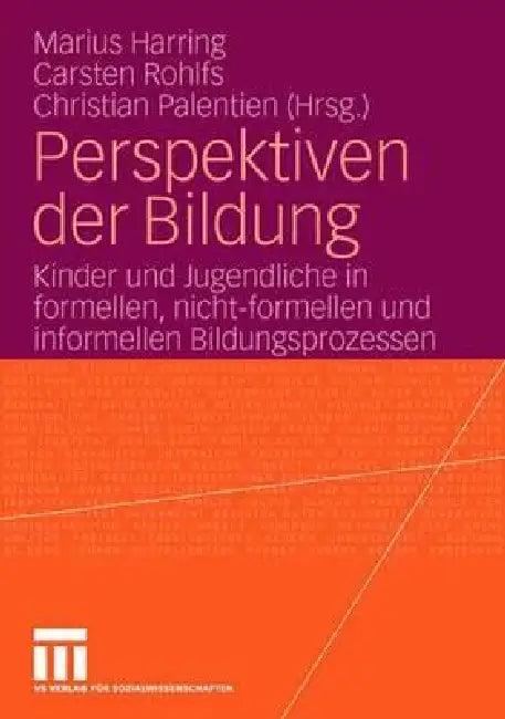 Perspektiven Der Bildung (English, Marius Harring | Carsten Rohlfs | Christian Palentien)