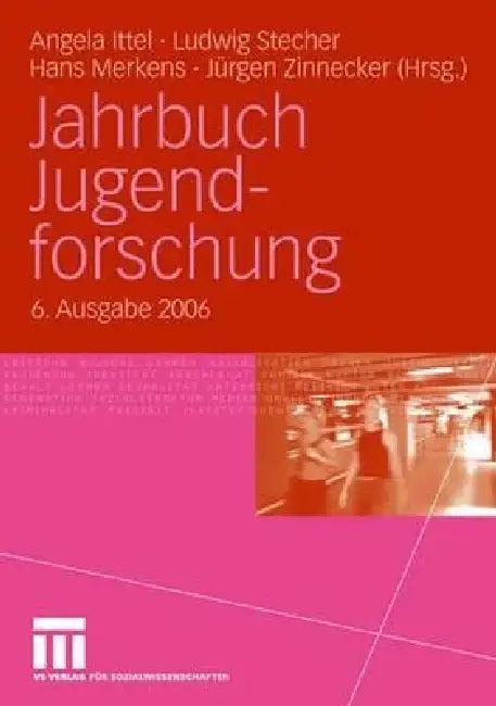 Jahrbuch Jugendforschung (English, Angela Ittel | Ludwig Stecher | Hans Merkens)