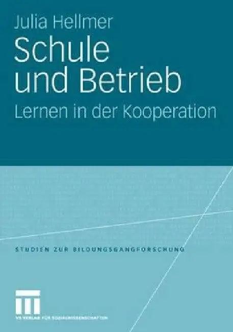 Schule Und Betrieb (English, Julia Hellmer)