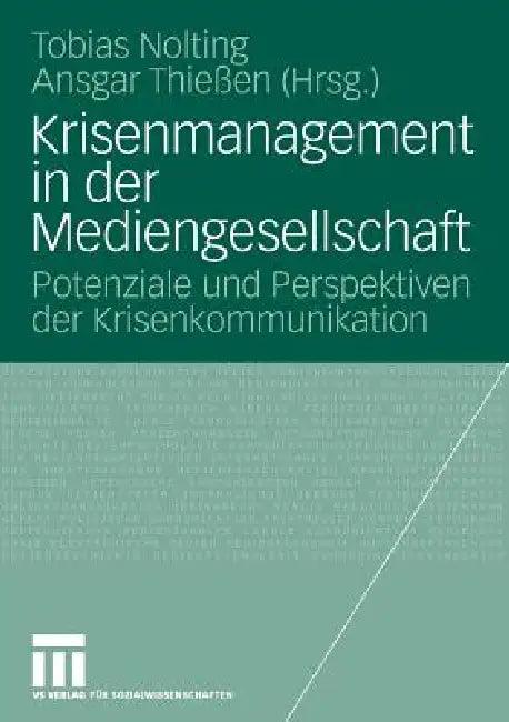 Krisenmanagement in Der Mediengesellschaft (English, Tobias Nolting | Ansgar Thießen)