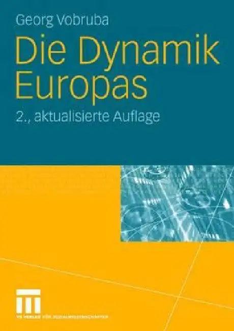 Die Dynamik Europas (English, Georg Vobruba)