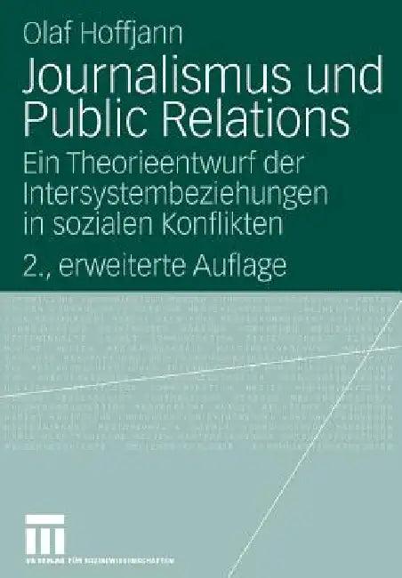 Journalismus Und Public Relations (English, Olaf Hoffjann)