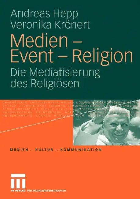 Medien - Event - Religion (English, Andreas Hepp | Veronika Krönert)