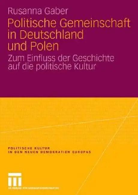Politische Gemeinschaft in Deutschland Und Polen (English, Rusanna Gaber)