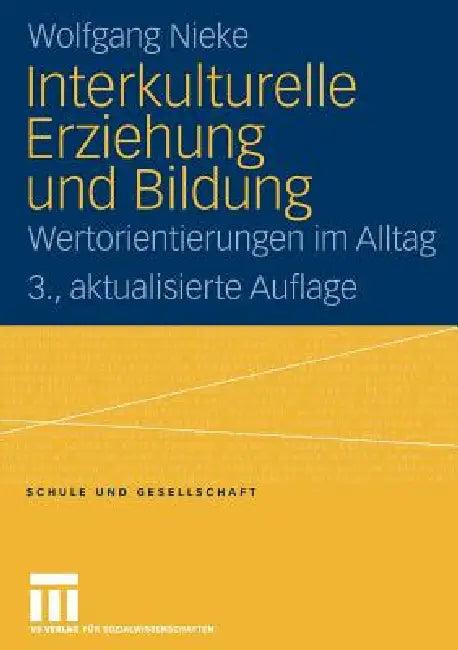 Interkulturelle Erziehung Und Bildung (English, Wolfgang Nieke)