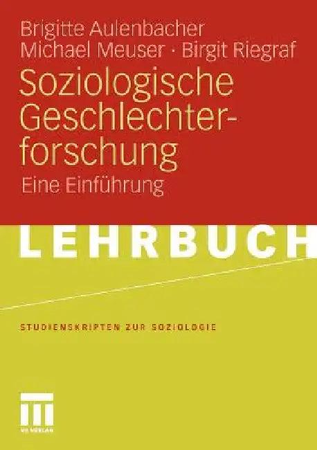 Soziologische Geschlechterforschung (English, Brigitte Aulenbacher | Michael Meuser | Birgit Riegraf)