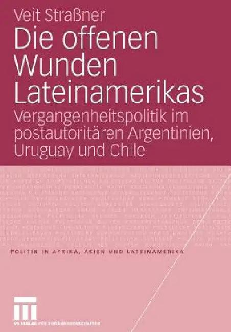 Die Offenen Wunden Lateinamerikas (English, Veit Strassner)