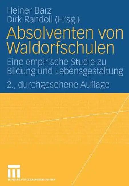 Absolventen Von Waldorfschulen (English, Heiner Barz | Dirk Randoll)