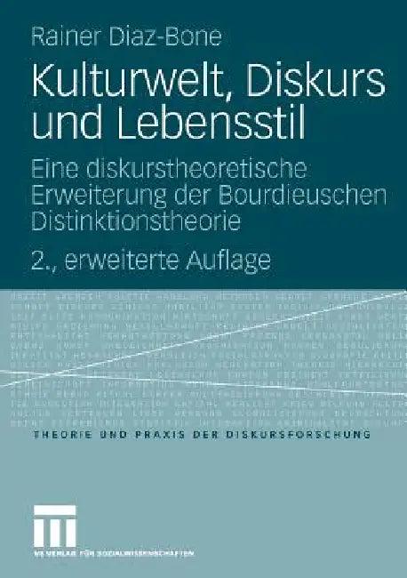 Kulturwelt, Diskurs Und Lebensstil (English, Rainer Diaz-Bone)