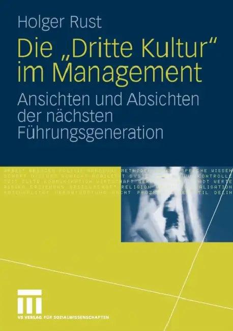 Die Dritte Kultur Im Management (English, Holger Rust)