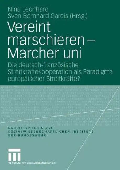 Vereint Marschieren - Marcher Uni (English, Nina Leonhard | Sven Gareis)