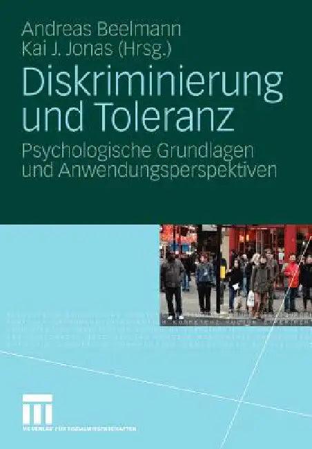 Diskriminierung Und Toleranz (English, Andreas Beelmann | Kai J. Jonas)