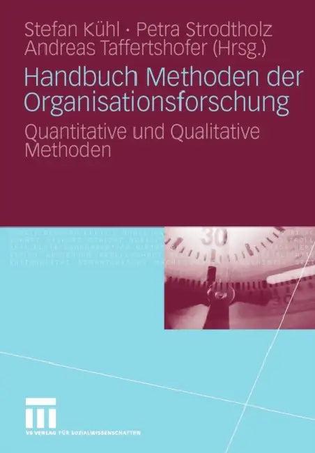 Handbuch Methoden Der Organisationsforschung (English, Stefan Kühl | Petra Strodtholz | Andreas Taffertshofer)
