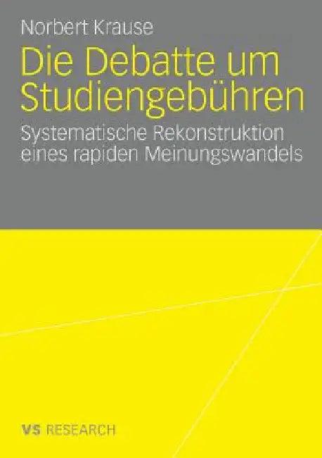 Die Debatte Um Studiengebühren (English, Norbert Krause)