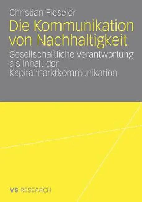 Die Kommunikation Von Nachhaltigkeit (English, Christian Fieseler)