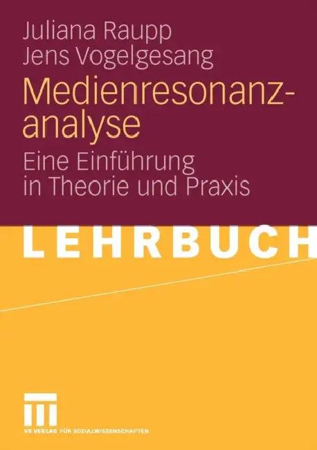 Medienresonanzanalyse (English, Juliana Raupp | Jens Vogelgesang)