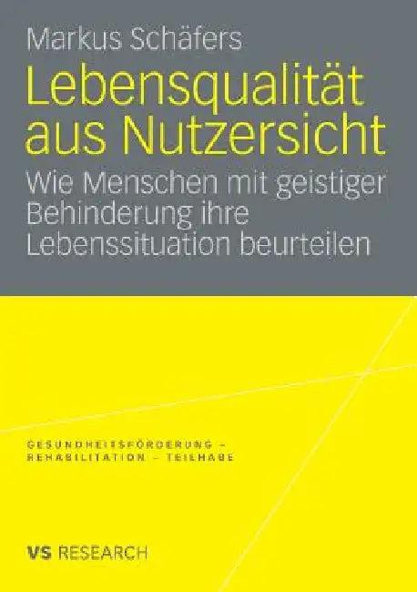 Lebensqualität Aus Nutzersicht (English, Markus Schäfers)
