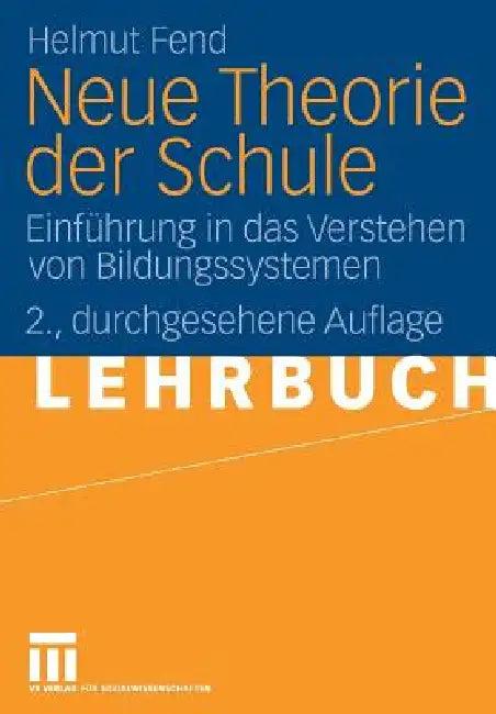 Neue Theorie Der Schule (English, Helmut Fend)