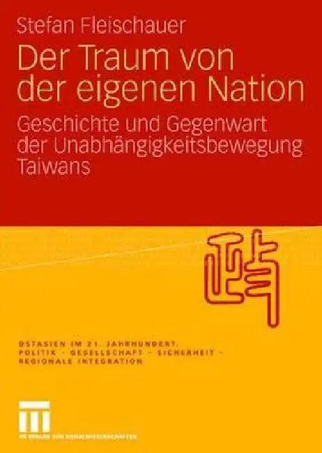 Der Traum Von Der Eigenen Nation (English, Stefan Fleischauer)