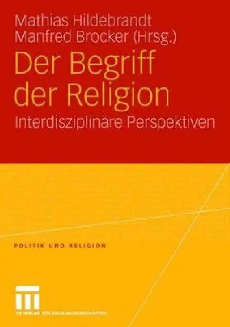 Der Begriff Der Religion (English, Mathias Hildebrandt | Manfred Brocker)