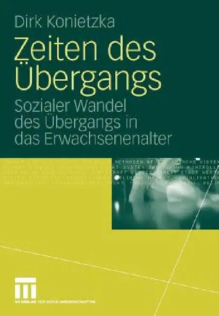 Zeiten Des Übergangs (English, Dirk Konietzka)