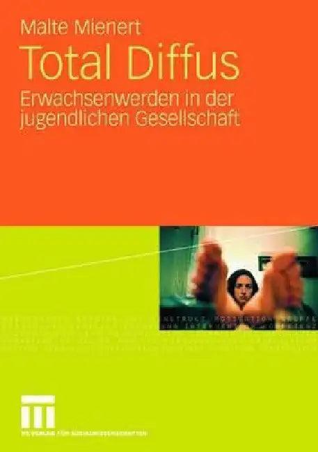 Total Diffus (English, Malte Mienert)