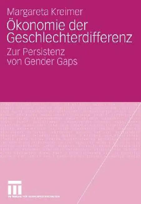 Ökonomie Der Geschlechterdifferenz (English, Margareta Kreimer)