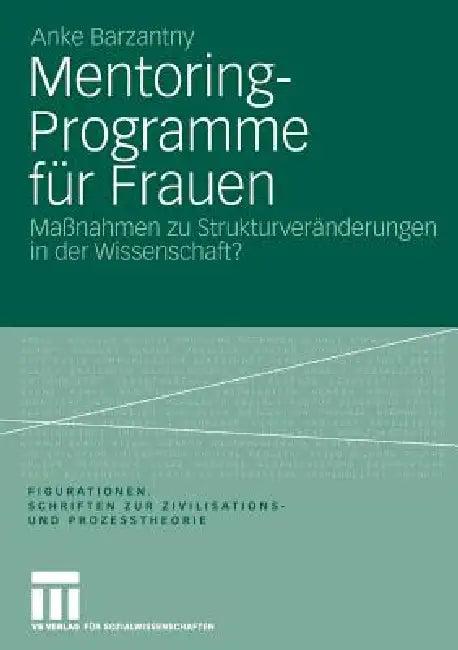 Mentoring-Programme Für Frauen (English, Anke Barzantny)