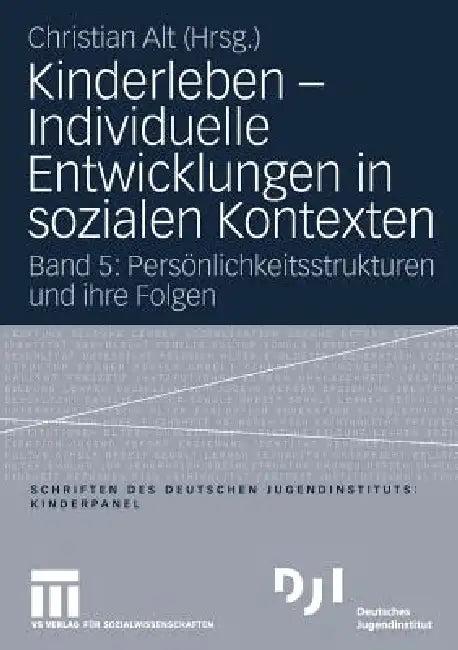 Kinderleben - Individuelle Entwicklungen in Sozialen Kontexten (English, Christian Alt)