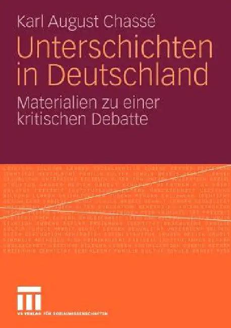 Unterschichten in Deutschland (English, Karl August Chassé)