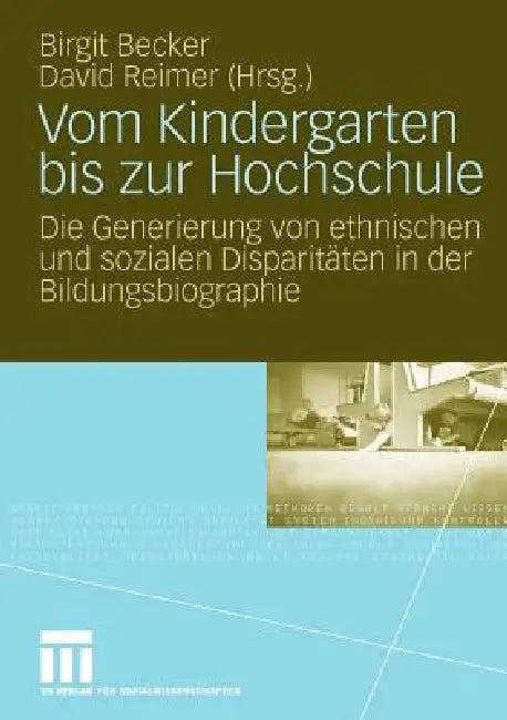 Vom Kindergarten Bis Zur Hochschule (English, Birgit Becker | David Reimer)