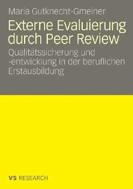 Externe Evaluierung Durch Peer Review (English, Maria Gutknecht-Gmeiner)