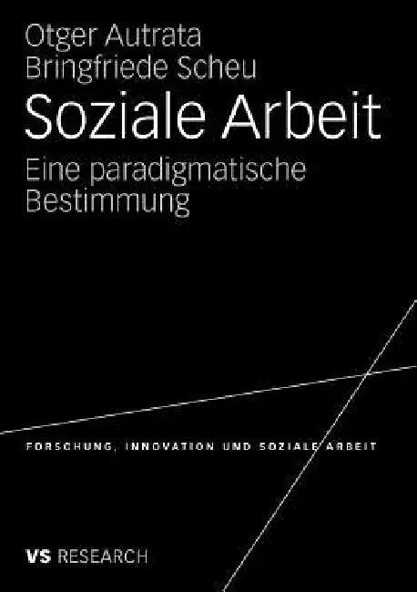 Soziale Arbeit (English, Otger Autrata | Bringfriede Scheu)