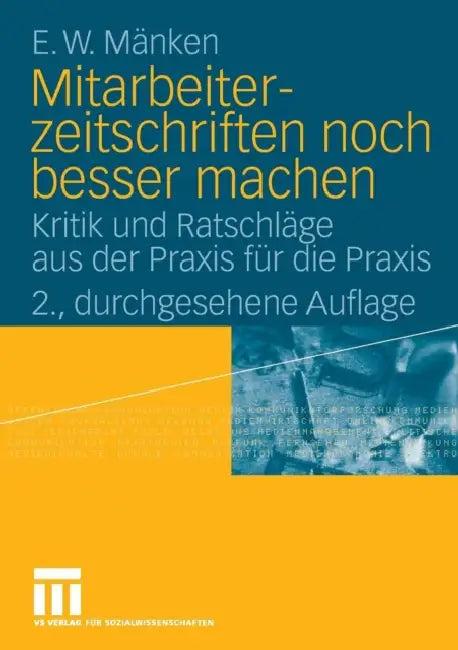 Mitarbeiterzeitschriften Noch Besser Machen (English, E. W. Mänken)