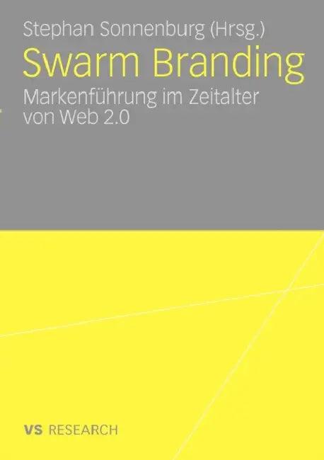 Swarm Branding (English, Stephan Sonnenburg)