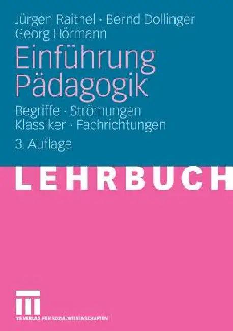 Einführung Pädagogik (English, Jürgen Raithel | Bernd Dollinger | Georg Hörmann)