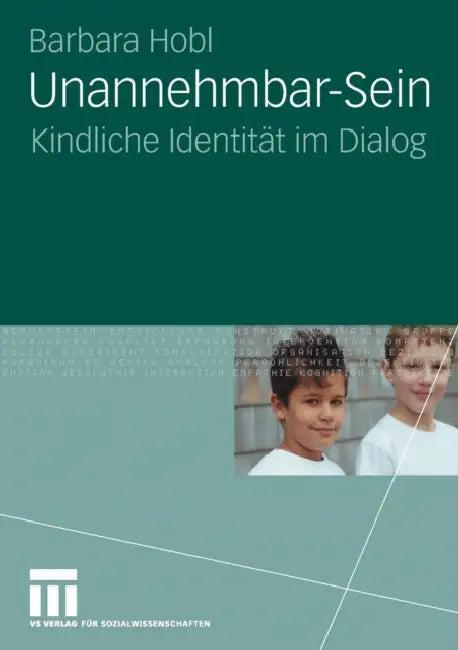 Unannehmbar-Sein (English, Barbara Hobl)