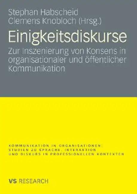 Einigkeitsdiskurse (English, Stephan Habscheid | Clemens Knobloch)