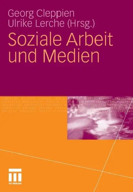 Soziale Arbeit Und Medien (English, Georg Cleppien | Ulrike Lerche)